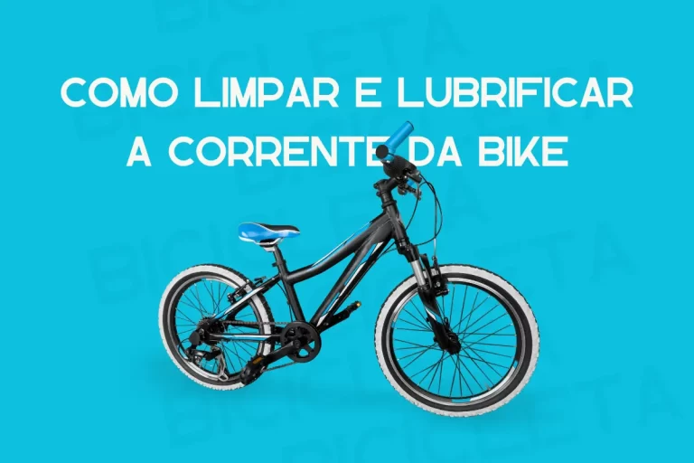 Como limpar e lubrificar a corrente da bike